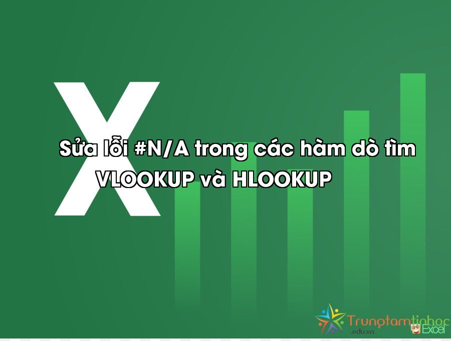 sua-loi-n-a-trong-cac-ham-do-tim-vlookup-va-hlookup