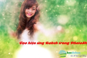 Làm hiệu ứng ảnh nhập nhòe (Bokeh) bằng Photoshop