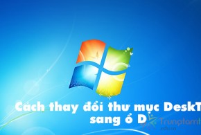 Thay đổi thư mục desktop