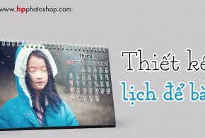 Hướng dẫn tự thiết kế lịch để bàn