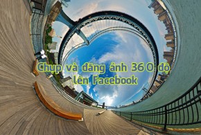 Cách đăng ảnh 360 độ lên Facebook bằng điện thoại