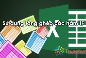 Bài tập ví dụ về sử dụng hàm IFS và các hàm IF lồng nhau