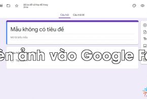 Cách chèn ảnh vào Google Form